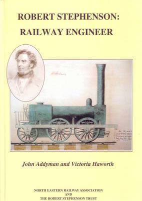 Robert Stephenson, Railway Engineer
