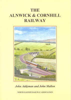 The Alnwick & Cornhill Railway