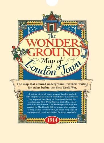 Wonderground Map of London Town 1914 - Refer to New ISBN