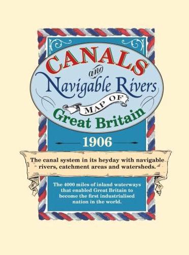 Canals and Navigable Rivers Map of Great Britain 1906