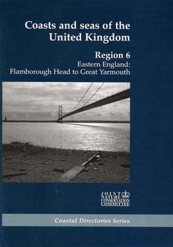 Coasts and Seas of the UK. Region 6: Eastern England: Flamborough Head to Great Yarmouth