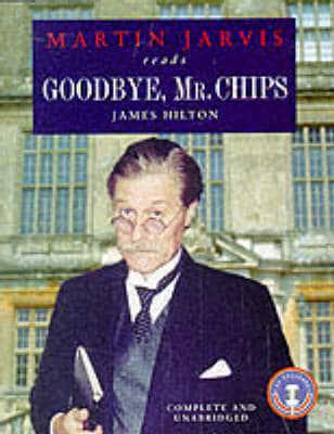 Goodbye, Mr. Chips. Unabridged