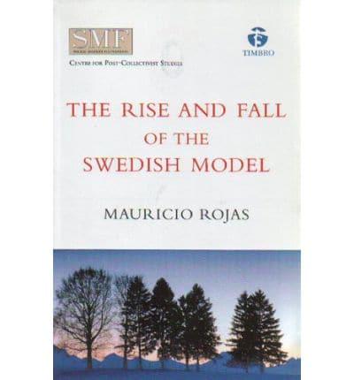 The Rise and Fall of the Swedish Model