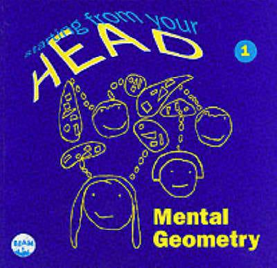 Starting from Your Head. 1 Mental Geometry