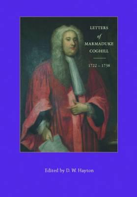 Letters of Marmaduke Coghill