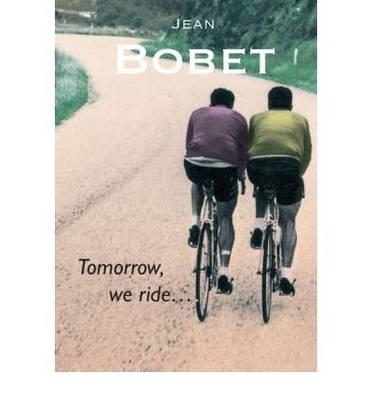 Tomorrow, We Ride--