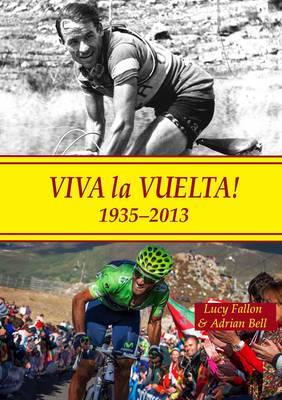 Viva La Vuelta!, 1935-2013