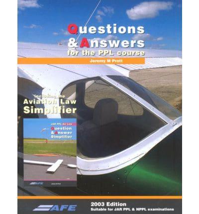 Private Pilots Licence Course. Questions and Answers for the PPL Course