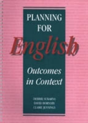 Planning for English: Outcomes in Context