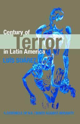A Century of Violence in Latin America