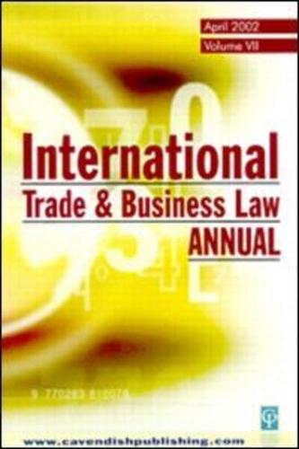 International Trade & Business Law Annual. Vol. 7 April 2002