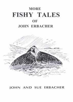 More Fishy Tales of John Erbacher