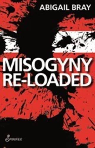 Misogyny Re-Loaded