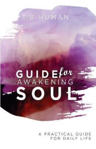 Guide for the Awakening Soul