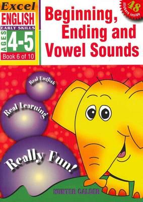 Beginning, Ending and Vowel Sounds