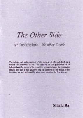 The Other Side: An Insight Into Life After Death
