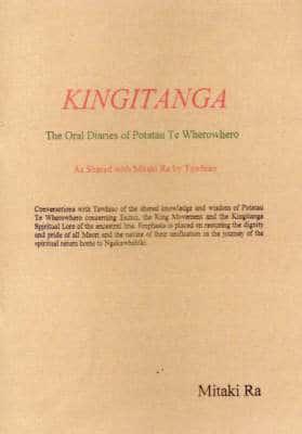 Kingitanga - The Oral Diaries of Potatau Te Wherowhero