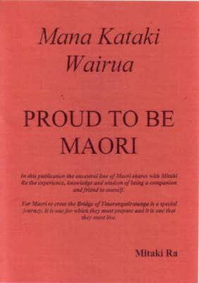 Mana Kataki Wairua - Proud to Be Maori