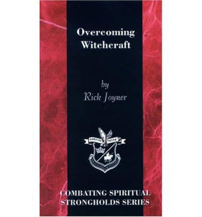 Overcoming Witchcraft
