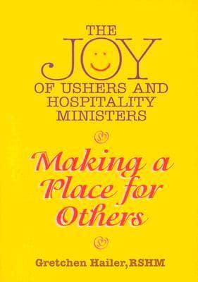 The Joy of Ushers and Hospitality Ministers