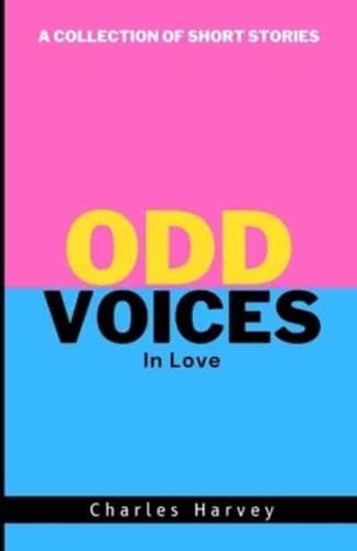 Odd Voices ... In Love