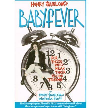Henry Jaglom's Babyfever for Those Who Hear Their Clock Ticking
