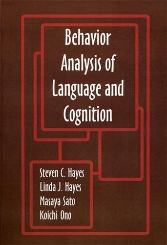 Behavior Analysis of Language and Cognition