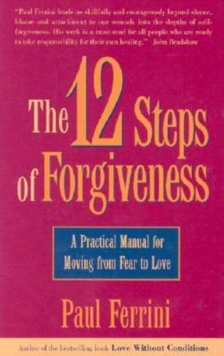 The Twelve Steps of Forgiveness