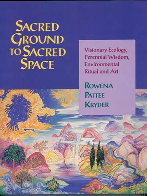 Sacred Ground to Sacred Space