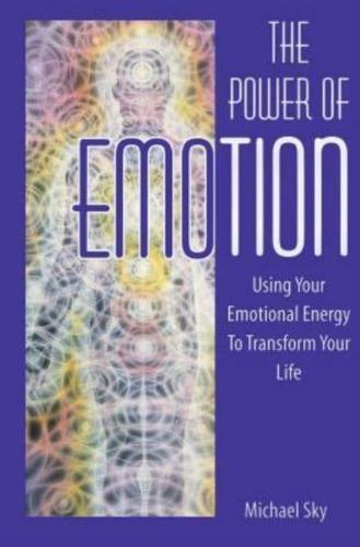 The Power of Emotion
