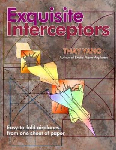 Exquisite Interceptors: Easy-to-fold airplanes from one sheet of paper