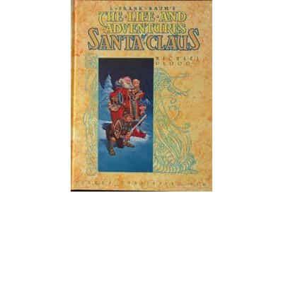 L. Frank Baum's The Life and Adventures of Santa Claus