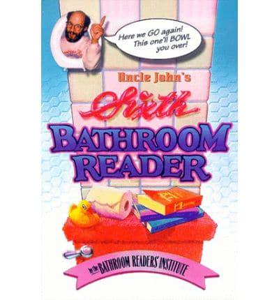 Uncle John's Sixth Bathroom Reader