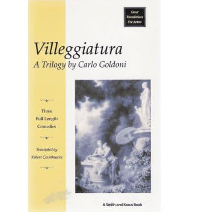 Carlo Goldoni's Villeggiatura Trilogy