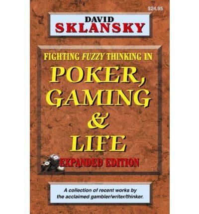 Poker, Gaming, & Life