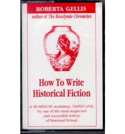 How to Write Historical Fiction