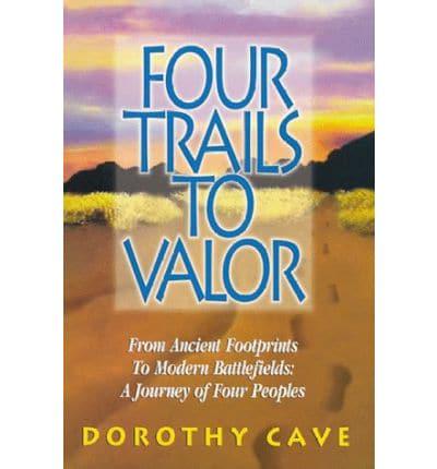 Four Trails to Valor