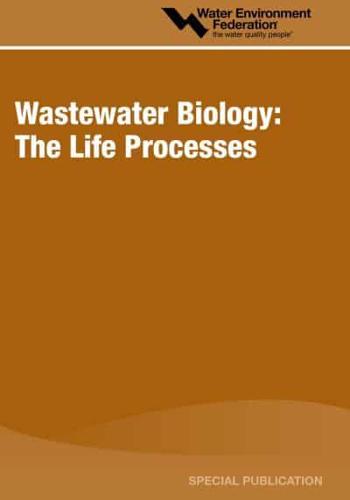 Wastewater Biology. The Life Processes