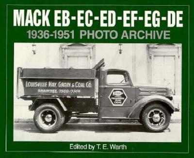 Mack EB-EC-ED-EE-EF-EG-DE, 1936 Through 1951
