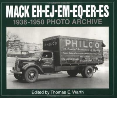 Mack EH-EJ-EM-EQ-ER-ES, 1936 Through 1950