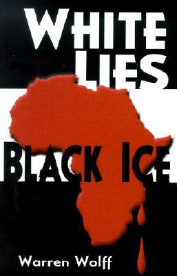 White Lies, Black Ice