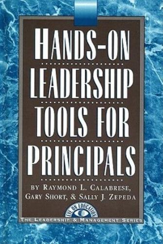 Hands-on Leadership Tools for Principals