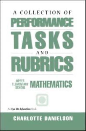 A Collection of Performance Tasks and Rubrics. Upper Elementary School Mathematics