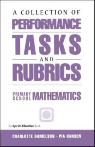 A Collection of Performance Tasks and Rubrics. Primary School Mathematics