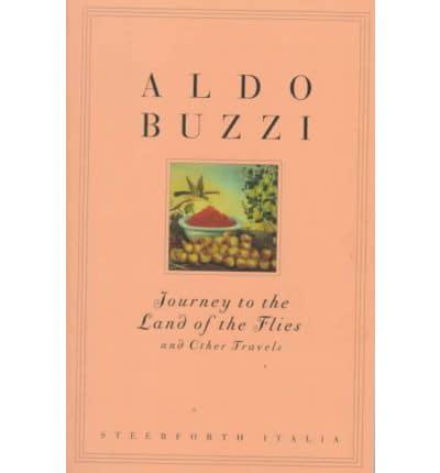 Journey to the Land of the Flies and Other Travels