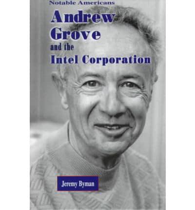 Andrew Grove and the Intel Corporation