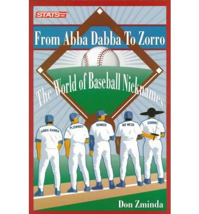 From Abba Dabba to Zorro