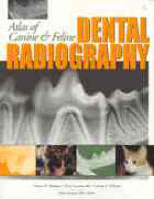 Atlas of Canine and Feline Dental Radiography
