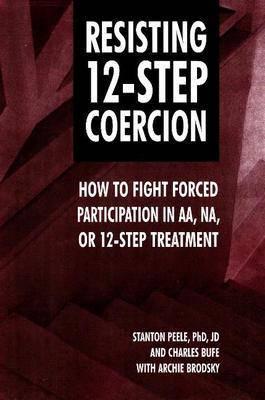 Resisting 12-Step Coercion