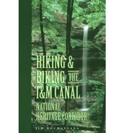 Hiking & Biking the I&M Canal National Heritage Corridor